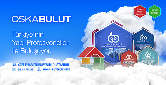 OSKABULUT Türkiye’nin Yapı Profesyonelleri ile Buluşuyor.
