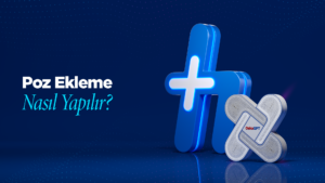 Poz Ekleme Nasıl Yapılır?