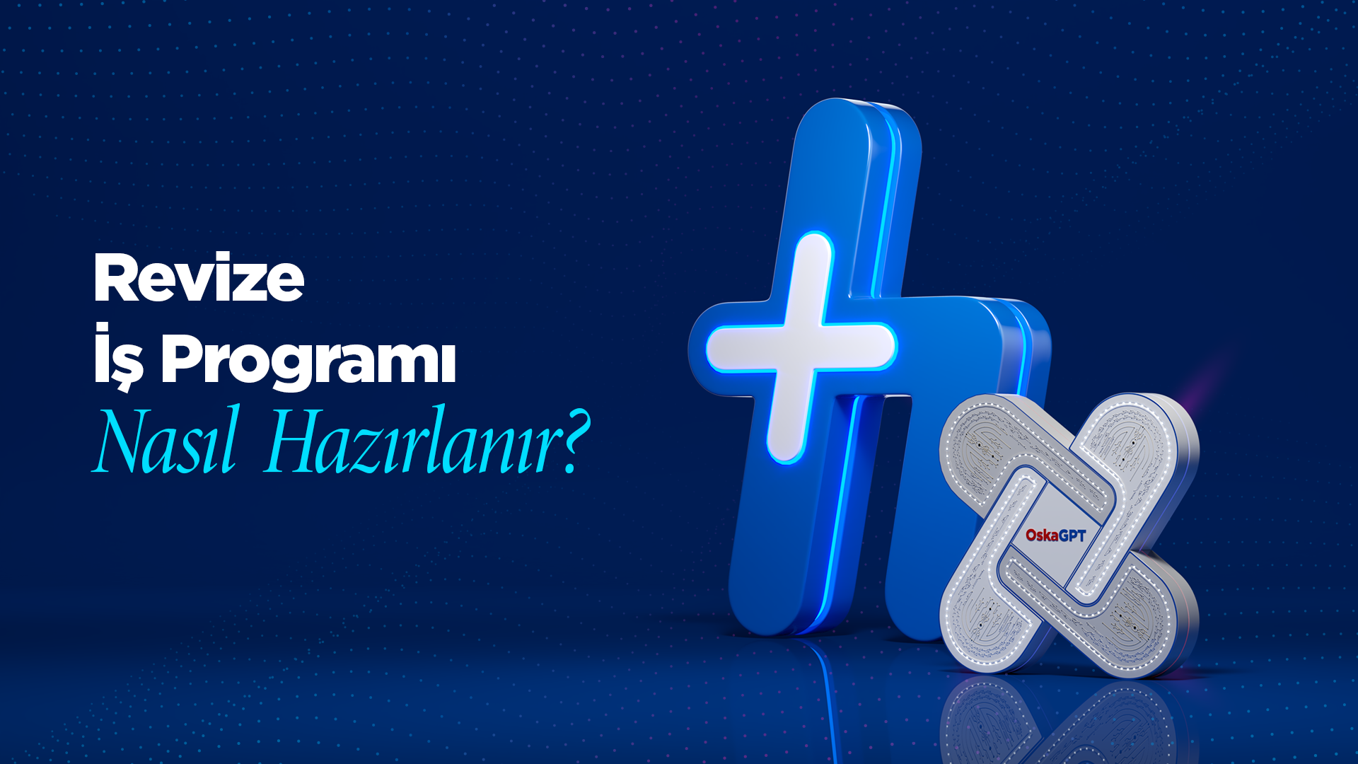 Revize İş Programı Nasıl Hazırlanır?