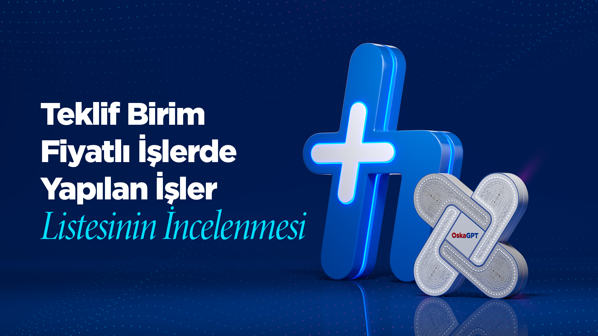 Teklif Birim Fiyatlı İşlerde Yapılan İşler Listesinin İncelenmesi