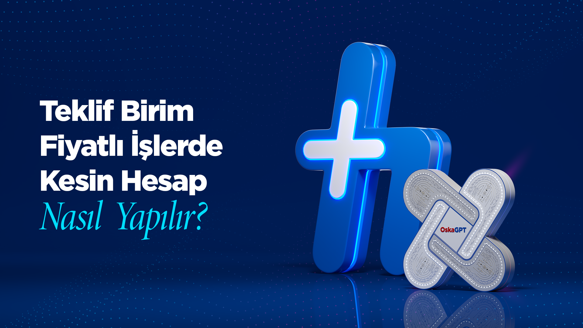 Teklif Birim Fiyatlı İşlerde Kesin Hesap İşlemleri Nasıl Yapılır?